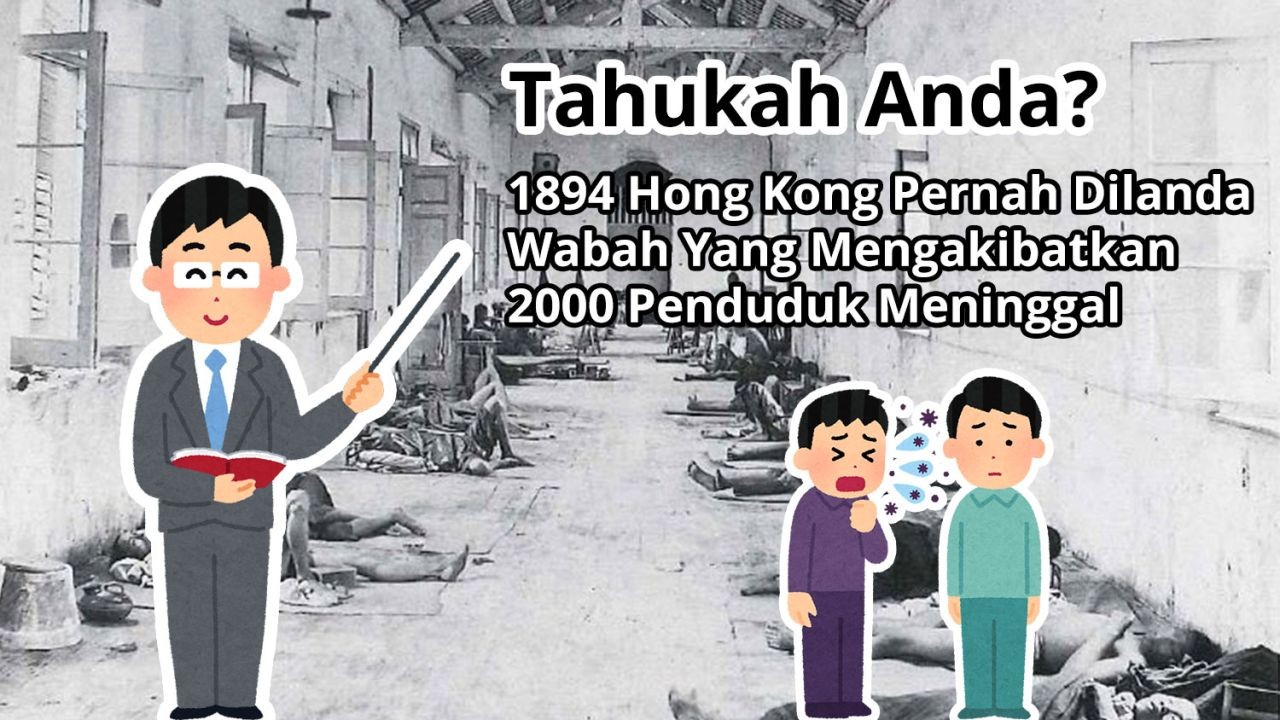 Tahukah Anda? 1894 Hong Kong Pernah Dilanda Wabah Yang Mengakibatkan 2000 Penduduk Meninggal