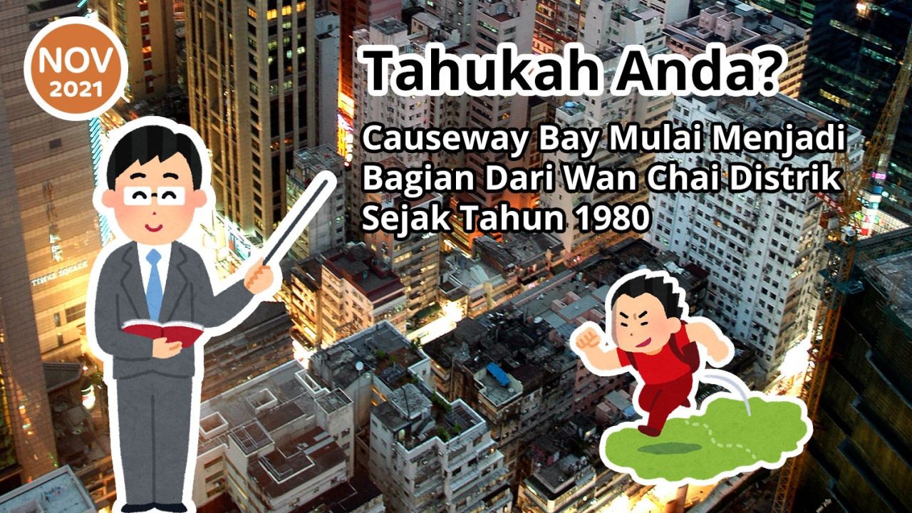 Tahukah Anda? Causeway Bay Mulai Menjadi Bagian Dari Distrik Wan Chai Sejak Tahun 1980