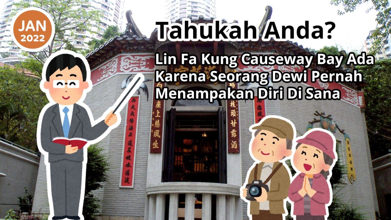 Tahukah Anda? Lin Fa Kung Tai Hang Didirikan Karena Seorang Dewi Pernah Menampakkan Diri Di Sana