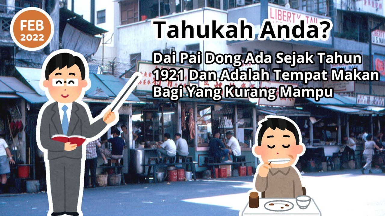 Tahukah Anda? Dai Pai Dong Ada Sejak Tahun 1921 Dan Adalah Tempat Makan Bagi Yang Kurang Mampu