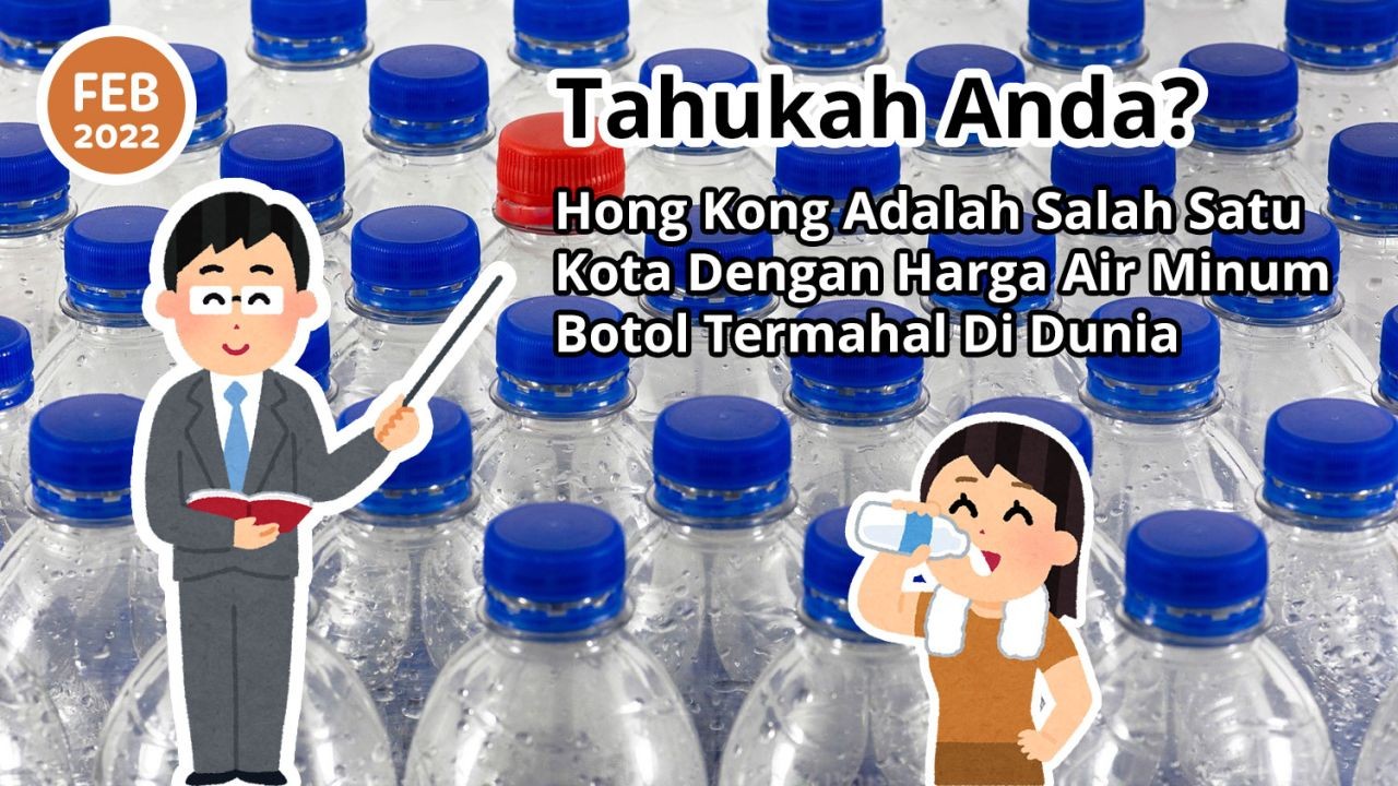 Tahukah Anda? Hong Kong Adalah Salah Satu Kota Dengan Air Minum Botol Termahal Di Dunia