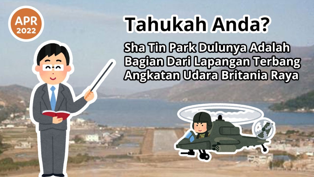 Tahukah Anda! Sha Tin Park Dulunya Adalah Bagian Dari Lapangan Terbang Angkatan Udara Britania Raya