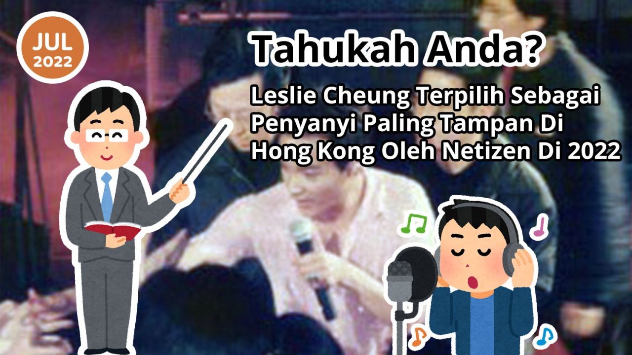 Tahukah Anda? Leslie Cheung Terpilih Sebagai Penyanyi Paling Tampan Di Hong Kong Oleh Netizen Di 2022