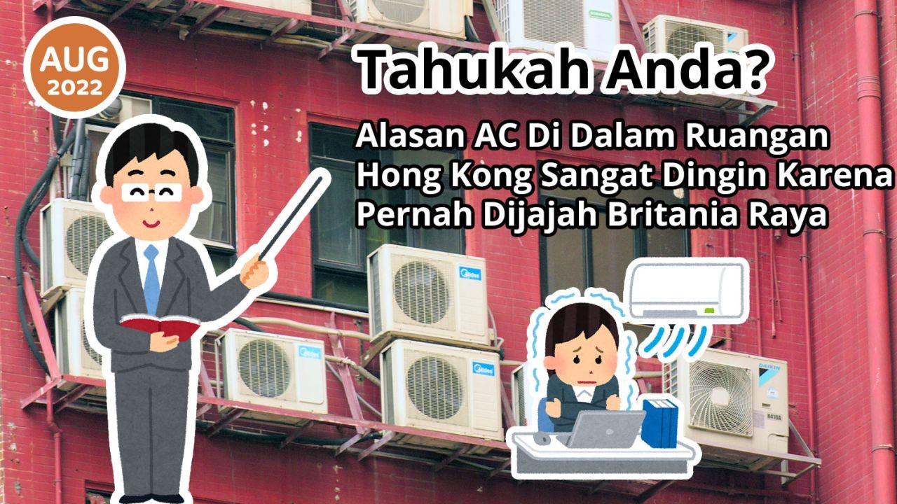 Tahukah Anda? Alasan AC Di Dalam Ruangan Hong Kong Sangat Dingin Karena Pernah Dijajah Britania Raya