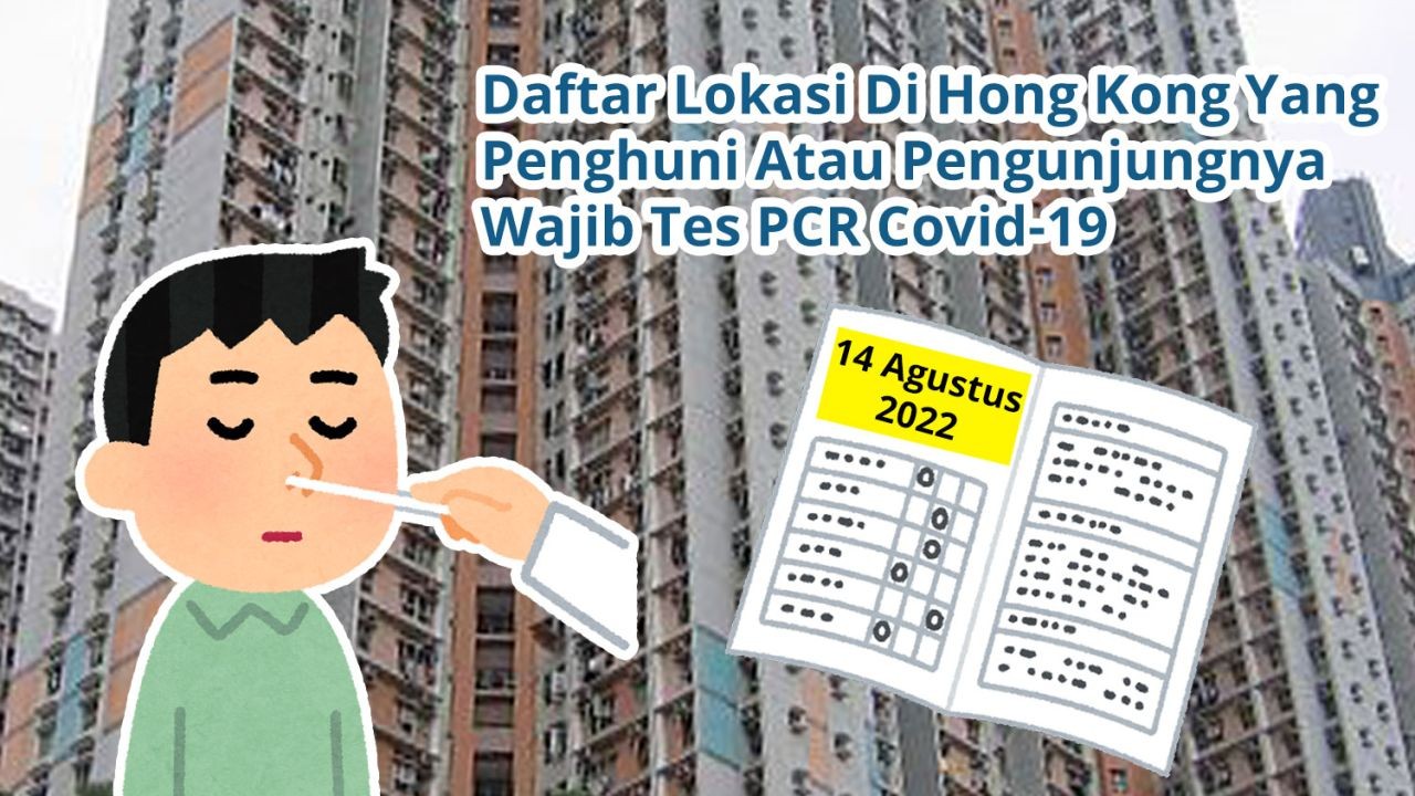 Daftar 65 Lokasi Di Hong Kong Yang Penghuni Atau Pengunjungnya Wajib Tes Covid-19 PCR (14 Agustus 2022)