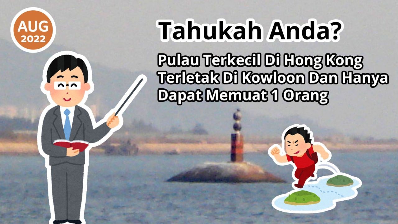 Tahukah Anda? Pulau Terkecil Di Hong Kong Terletak Di Kowloon Dan Hanya Dapat Memuat 1 Orang