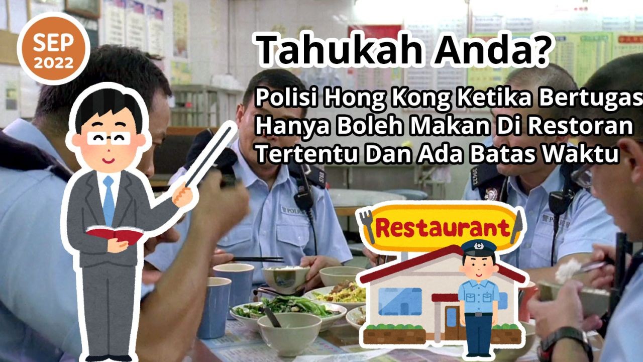 Tahukah Anda? Polisi Hong Kong Ketika Bertugas Hanya Boleh Makan Di Restoran Tertentu Dan Ada Batas Waktu