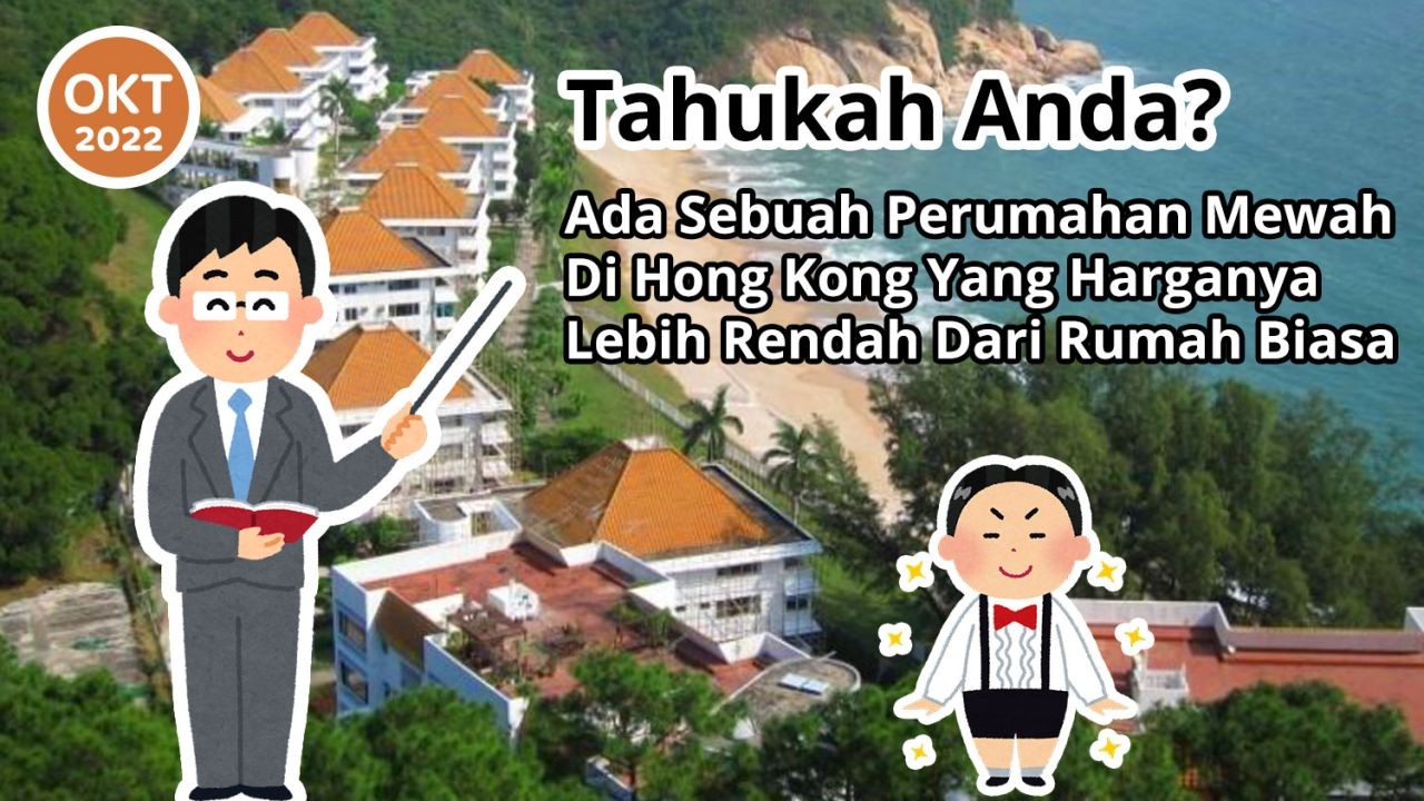 Tahukah Anda? Ada Sebuah Perumahan Mewah Di Hong Kong Yang Harganya Lebih Rendah Dari Rumah Biasa