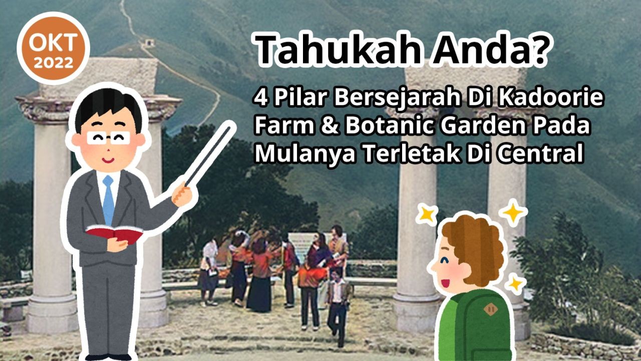 Tahukah Anda? 4 Pilar Bersejarah Di Kadoorie Farm & Botanic Garden Pada Mulanya Terletak Di Central