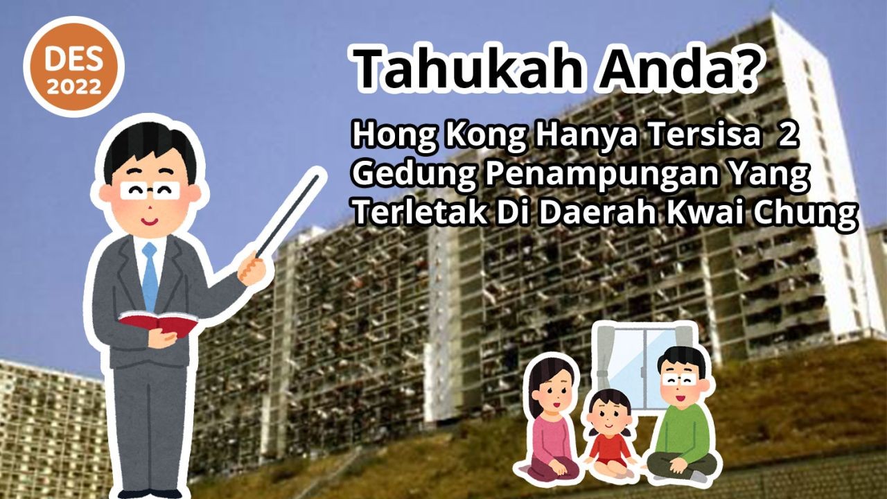 Tahukah Anda? Hong Kong Hanya Tersisa 2 Gedung Penampungan Yang Terletak Di Daerah Kwai Chung