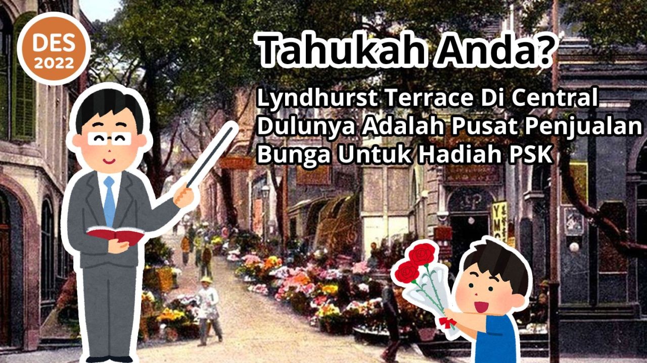 Tahukah Anda? Lyndhurst Terrace Di Central Dulunya Adalah Pusat Penjualan Bunga Untuk Hadiah PSK