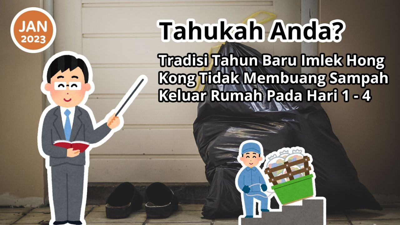 Tahukah Anda? Tradisi Tahun Baru Imlek Hong Kong Tidak Membuang Sampah Keluar Rumah Pada Hari 1-4