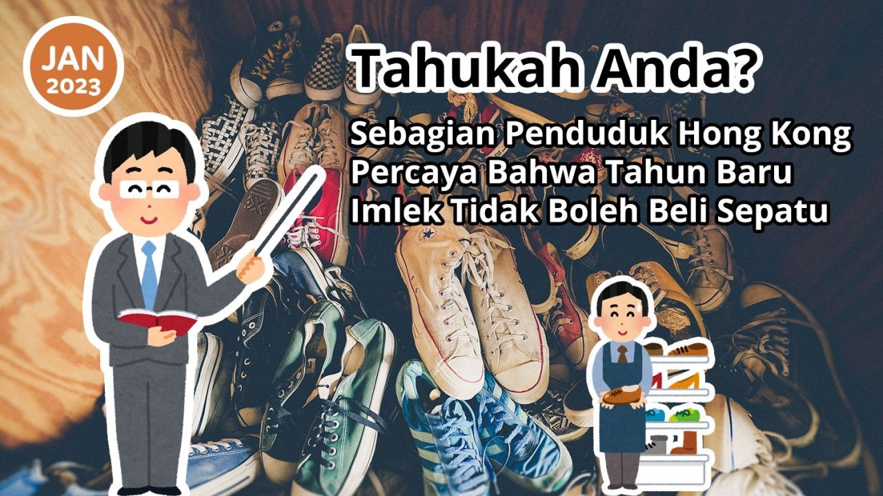 Tahukah Anda? Sebagian Penduduk Hong Kong Percaya Bahwa Tahun Baru Imlek Tidak Boleh Beli Sepatu